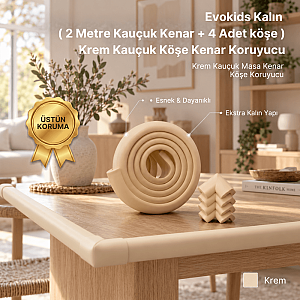Evokids Ekstra Kalın ( 2 Metre Kauçuk Kenar + 4 Adet köşe ) Krem Kauçuk Köşe Koruyucu